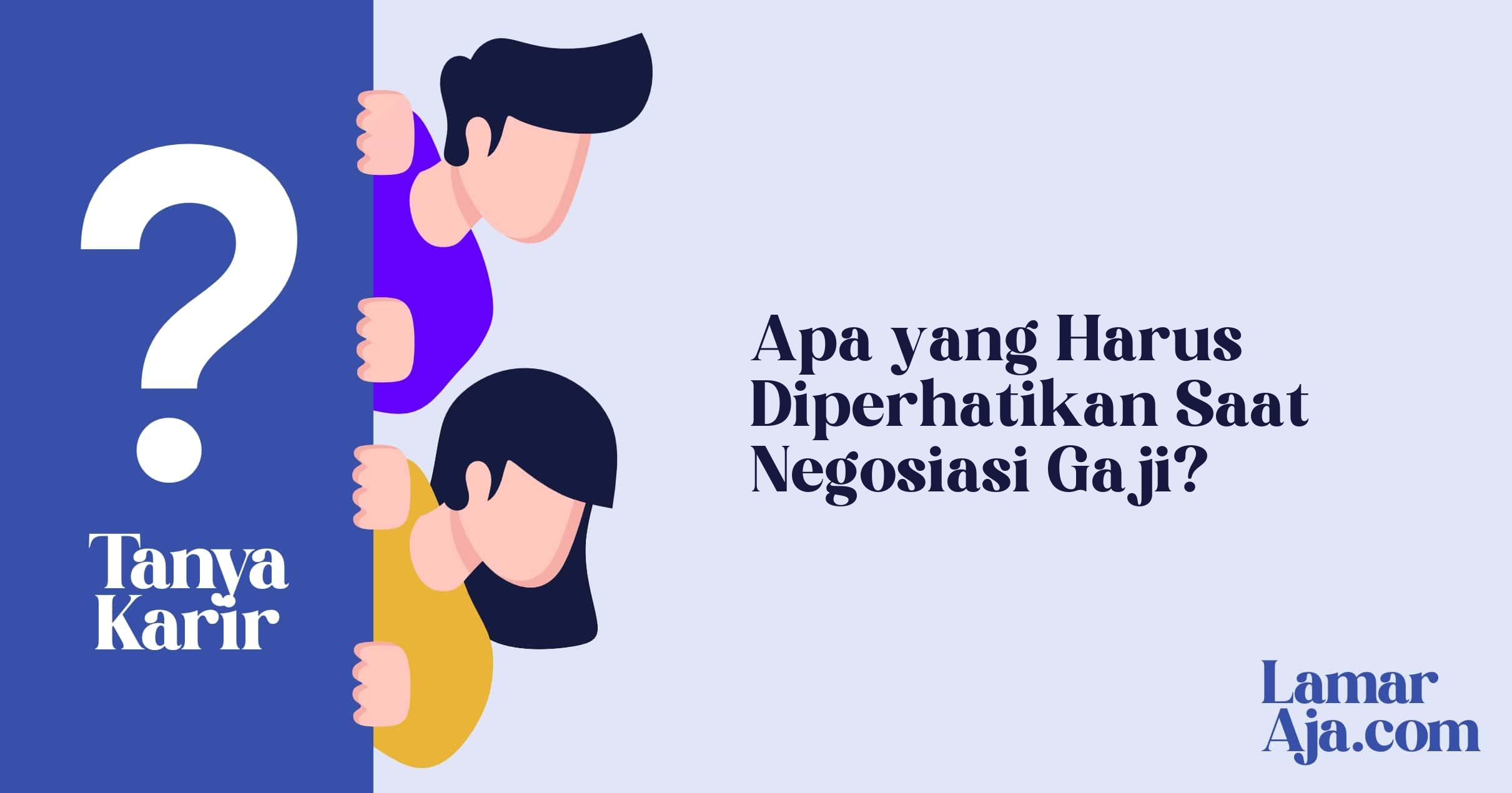 Apa yang Harus Diperhatikan Saat Negosiasi Gaji?